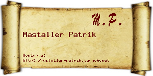 Mastaller Patrik névjegykártya